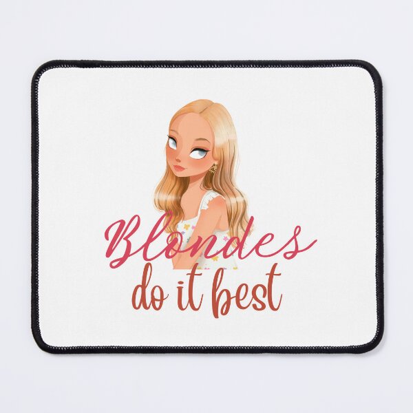 Item preview,  blondes do it best, Blondie hair designed and sold by Itsforyou1.