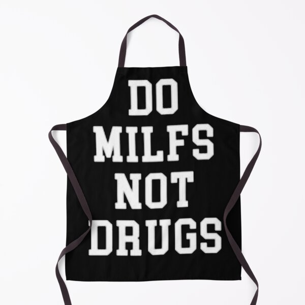 Item preview, Do Milfs Not Drugs Funny designed and sold by Davidnft.