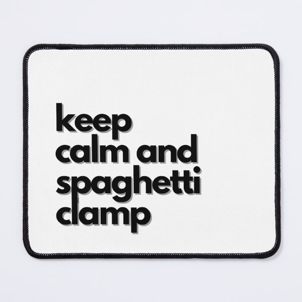 Item preview, Keep calm and spaghetti clamp designed and sold by GamersLands.
