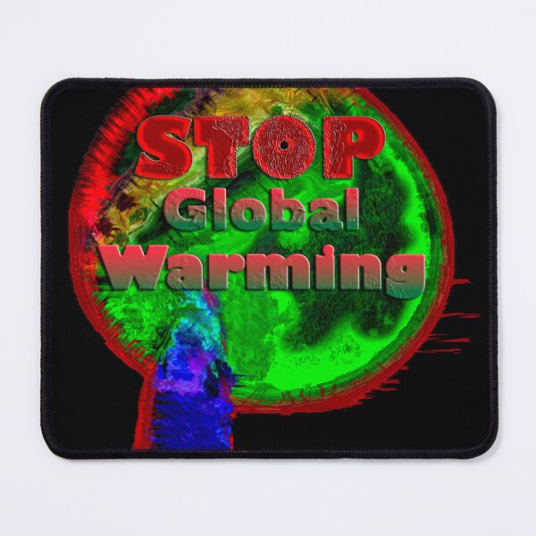 Item preview, Stop Global Warming designed and sold by Ladydi.