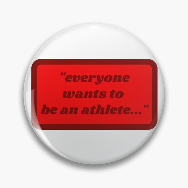 Item preview, everyone wants to be an athelete designed and sold by hjmiller2002.
