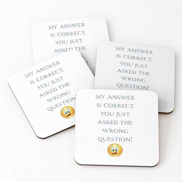 Item preview, Right Answer, Wrong Question designed and sold by Almost-There.