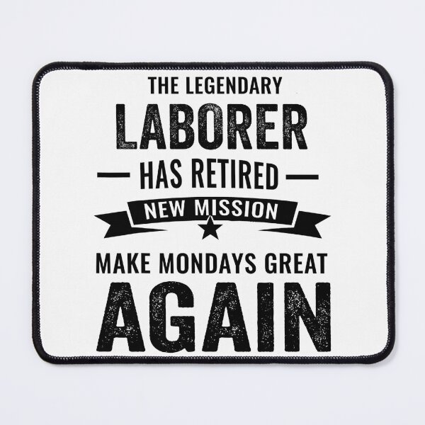 Item preview, Laborer Retirement Shirt, A Legendary Laborer Has Retired designed and sold by Dogs Geeky⭐⭐⭐⭐⭐.