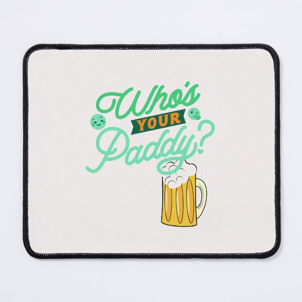 Item preview, Who's Your Paddy Irish designed and sold by GeekGasmMerch.