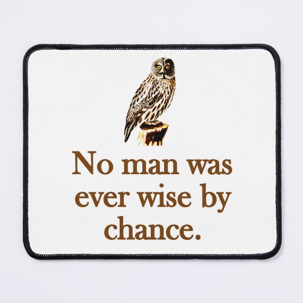 Item preview, No Man Was Ever Wise designed and sold by CrankyOldDude.