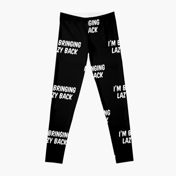 Trendy Legging – LAZY HYPE