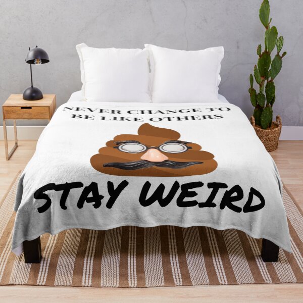 Item preview, Never change to be like others stay weird  designed and sold by LadyAriesCreati.