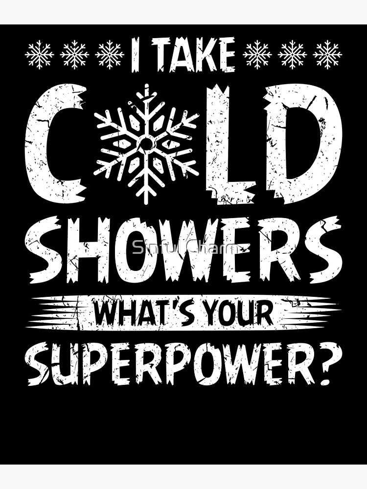 "Cold Showers What's Your Superpower Cold Water Therapy" Poster for