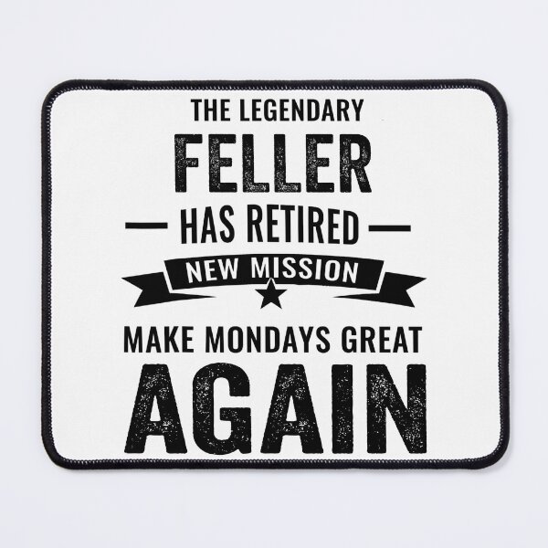 Item preview, Feller Retirement Shirt, A Legendary Feller Has Retired designed and sold by Dogs Geeky⭐⭐⭐⭐⭐.