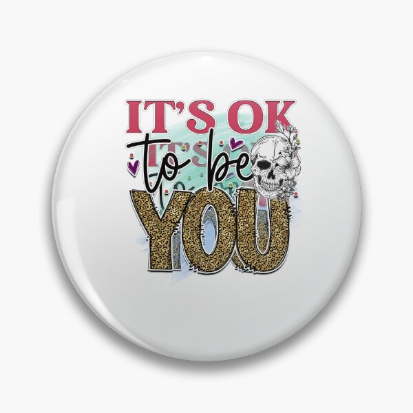 Item preview, It's Ok to be YOU designed and sold by LadyHustle.