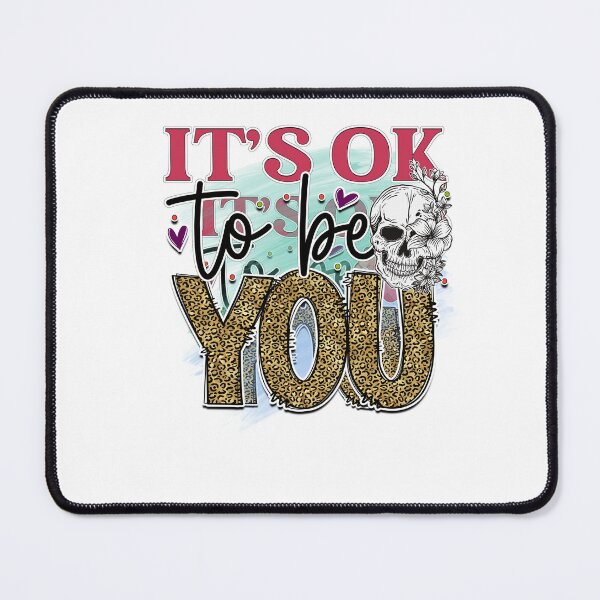 Item preview, It's Ok to be YOU designed and sold by LadyHustle.