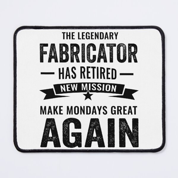 Item preview, This legendary Fabricator has retired not my problem, retirement party designed and sold by Dogs Geeky⭐⭐⭐⭐⭐.
