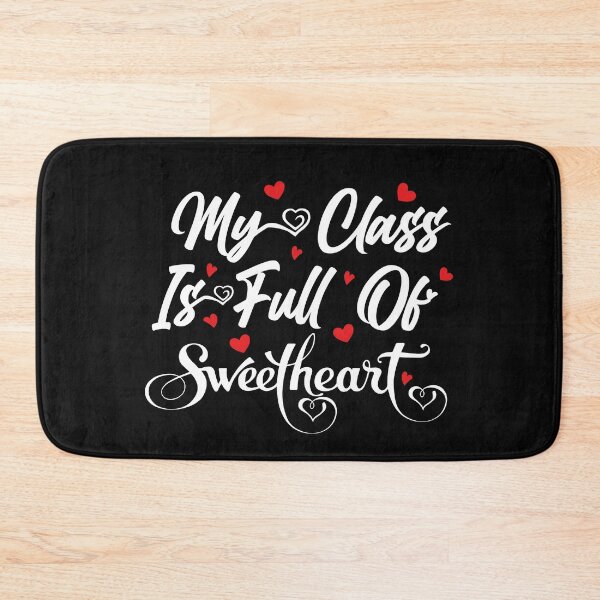 Item preview, Teacher Valentine's Day My Class Is Full Of SweetHearts,Valentine's day designed and sold by seritik.