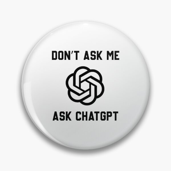 Item preview, Don't ask me ask ChatGPT designed and sold by NissoufShop.