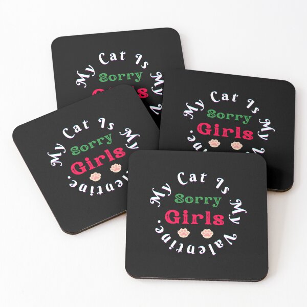 Item preview, Sorry Girls My Cat Is My Valentines. - Funny and Cute quotes designed and sold by Designspot2020.
