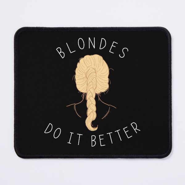 Item preview, Blondes do it better - gift for blond women - black background designed and sold by gifts-ideas.