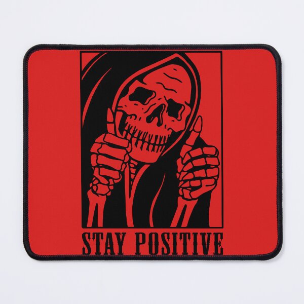 Item preview, Stay Positive, Stay Positive Skull, Skeleton, Funny Stay Positive, Motivational designed and sold by UniqueStylistic.