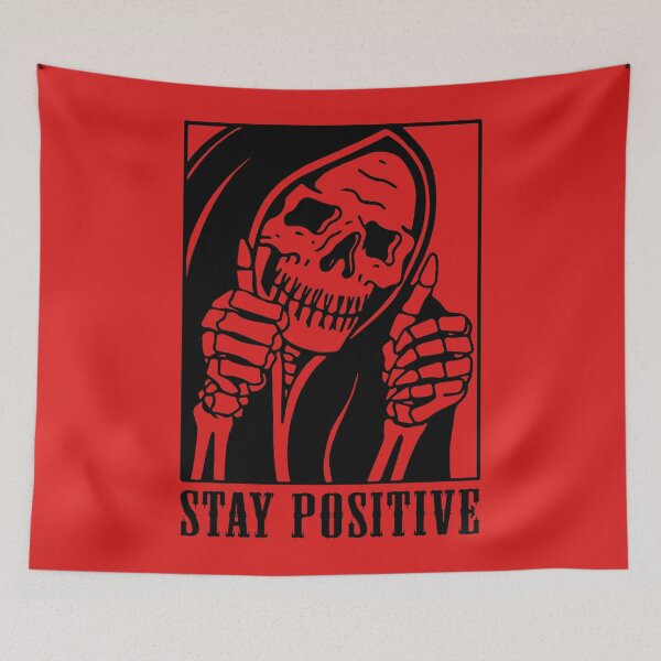 Artikelvorschau, Bleib positiv, Bleib positiv, Totenkopf, Skelett, Lustig, Bleib positiv, Motivierend entworfen und verkauft von UniqueStylistic.