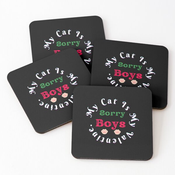 Item preview, Sorry Boys My Cat Is My Valentines. - Funny and Cute quotes designed and sold by Designspot2020.