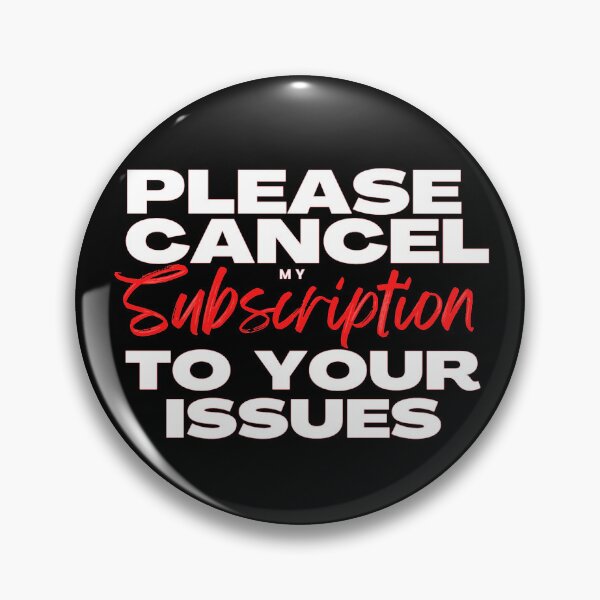 Item preview,  Please Cancel My Subscription To Your Issues  designed and sold by SmartCastle.