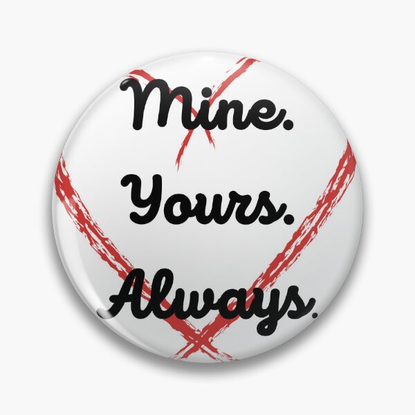 Item preview, Yours. Mine. Always. designed and sold by JDenCreations.
