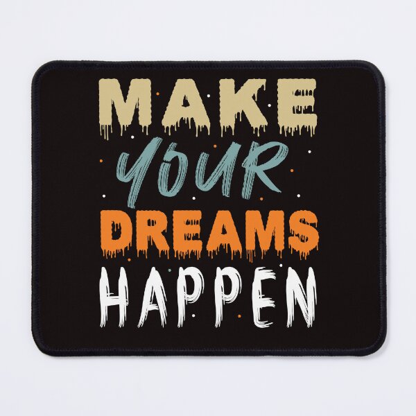 Item preview, Make your dream Design designed and sold by fun-times-store.