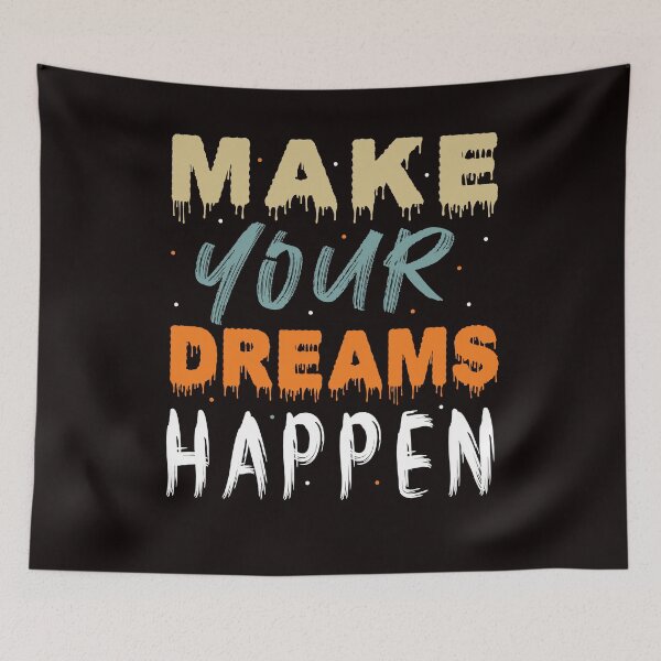 Item preview, Make your dream Design designed and sold by fun-times-store.
