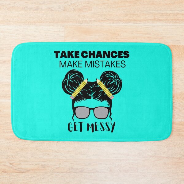 Item preview, take chances make mistakes get messy  designed and sold by JanJOco.