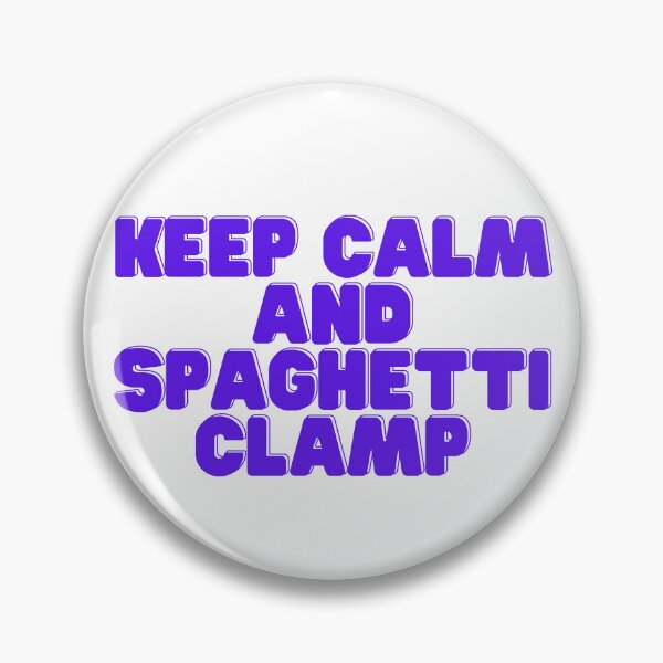 Item preview, Keep calm and spaghetti clamp  designed and sold by GamersLands.