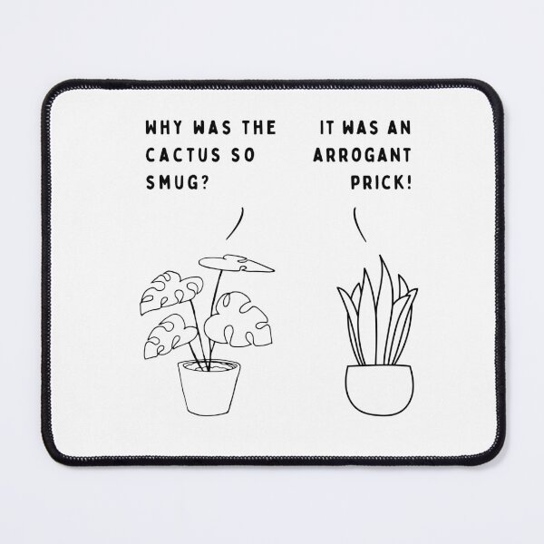Item preview, Plant joke - Why was the cactus so smug? designed and sold by ani-eni.