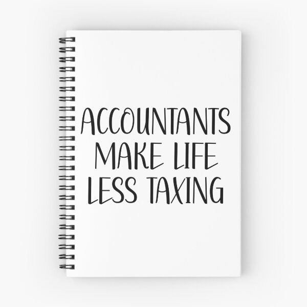 Item preview, Accountants Make Life Less Taxing - Funny Quote designed and sold by OUSSART ⭐⭐⭐⭐⭐.