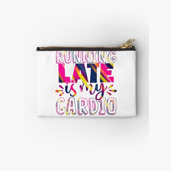 Item preview, Running  daily Late is My Cardio designed and sold by Souushop.