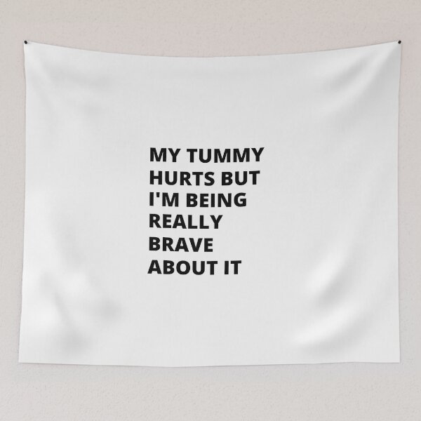 Item preview, Copy of My Stomach Hurts But I'm Really Brave Tummy Ache Survivor tshirt designed and sold by W7OUD.