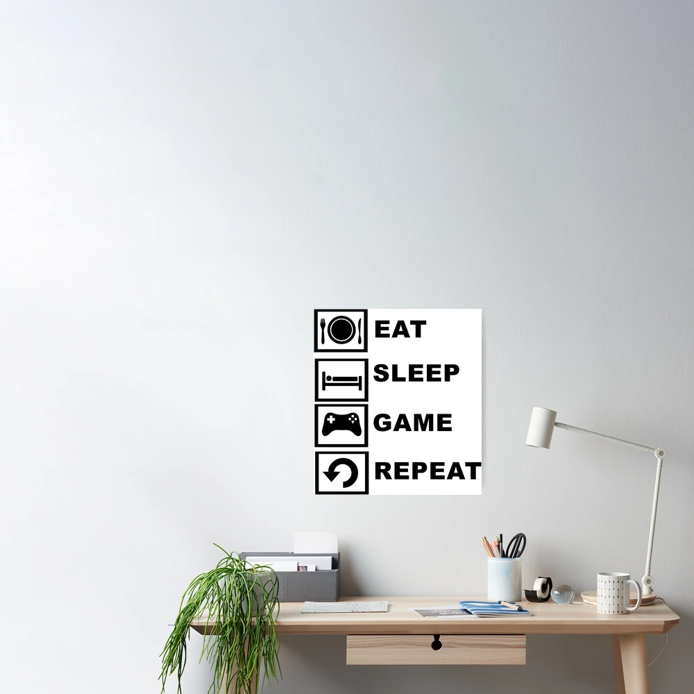 Poster sweetsixty Sale Sleep, Game, Redbubble by for Repeat.\
