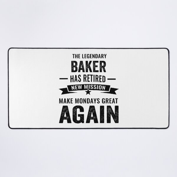 Item preview, This legendary baker has retired not my problem, retirement party designed and sold by Dogs Geeky⭐⭐⭐⭐⭐.