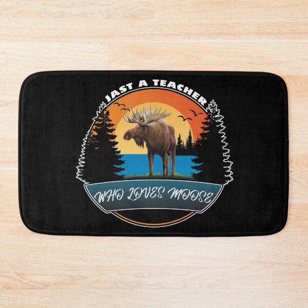 Item preview, Just A Teacher Who Loves Moose designed and sold by UA-Shirts.