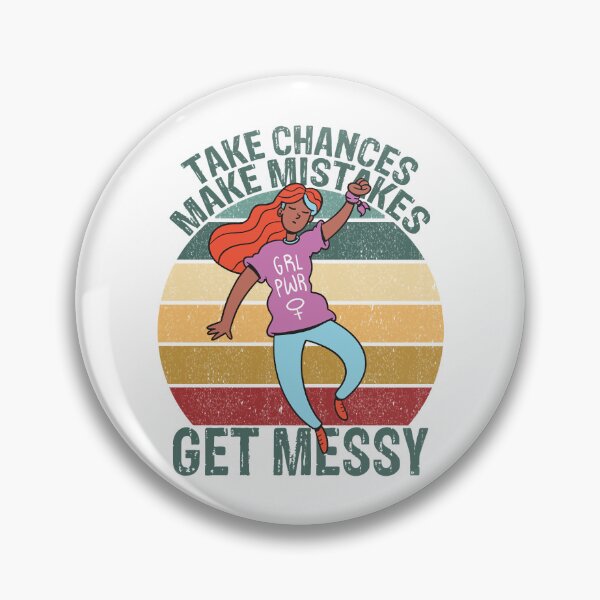 Item preview, Take Chances Make Mistakes Get Messy Women_s Inspire Gear   designed and sold by KaiCreativeShop.
