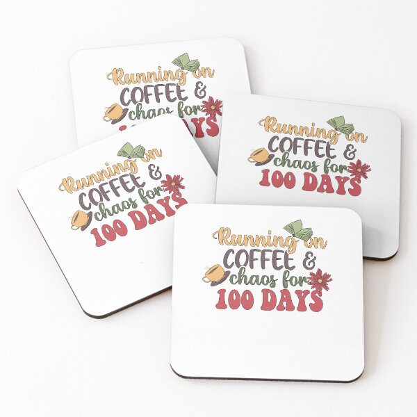 Item preview, Running on Coffee and Chaos for 100 Days designed and sold by sasigifts.
