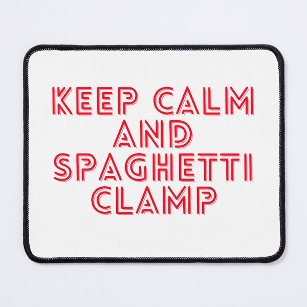Item preview, Keep calm and spaghetti clamp designed and sold by GamersLands.