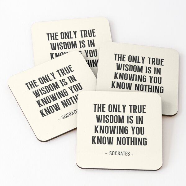 Item preview, The Only True Wisdom is in Knowing You Know Nothing designed and sold by QuotesAreFun.