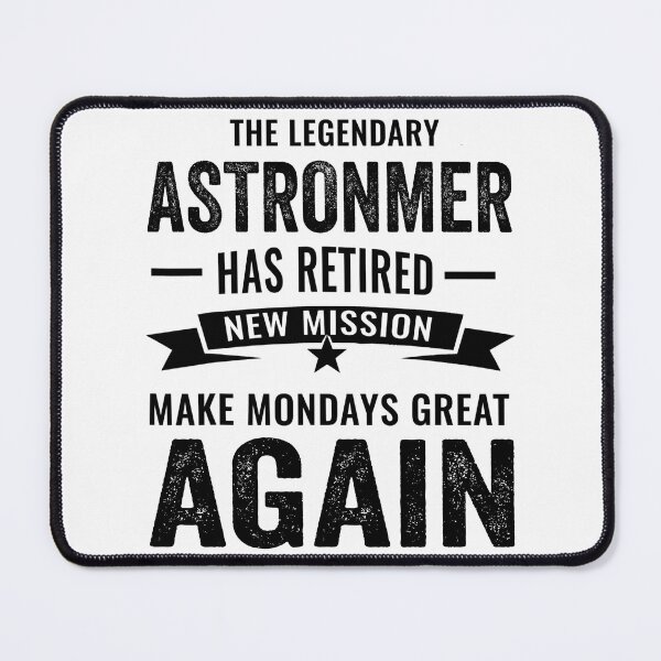 Artikelvorschau, Astronom, perfekte Geschenkidee für den Ruhestand, lustiger Spruch für Astronom im Ruhestand entworfen und verkauft von Dogs Geeky⭐⭐⭐⭐⭐.