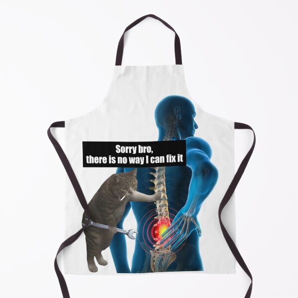 Item preview, Funny Cat Smoking Meme Sorry Bro No Way I can Fix it Massage Chiropractor Back Pain relief designed and sold by fomodesigns.