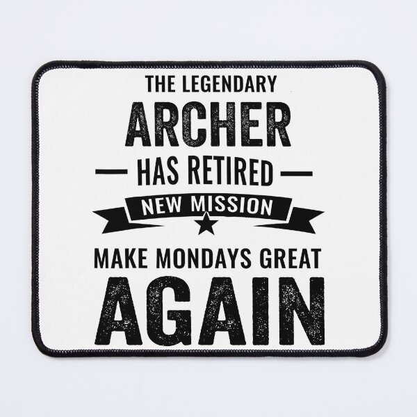 Item preview, This legendary archer has retired not my problem, retirement party designed and sold by Dogs Geeky⭐⭐⭐⭐⭐.