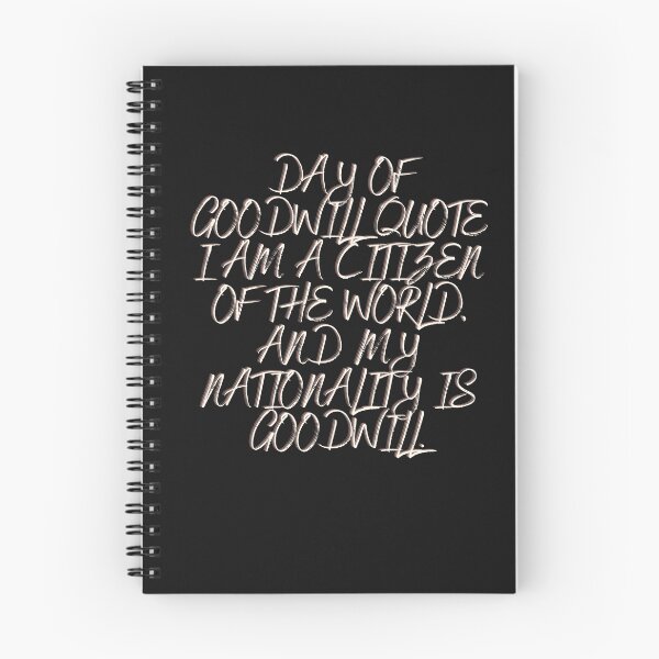 Item preview, Day Of Goodwill quote I am a Citizen of the World, and my Nationality is Goodwill designed and sold by skolfid brows ⭐⭐⭐⭐⭐ (5.0).