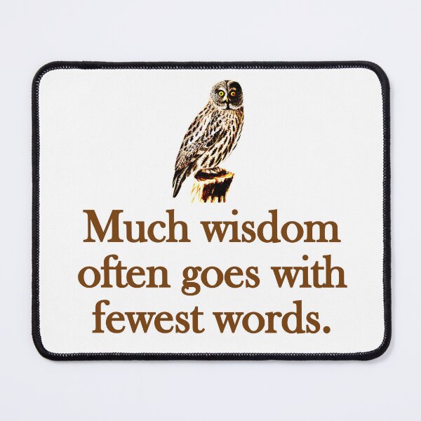Item preview, Much Wisdom Often Goes designed and sold by CrankyOldDude.
