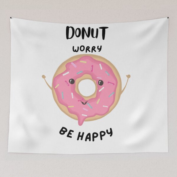 Item preview, Donut worry be happy,  cute doughnut and doughnut pun designed and sold by Sanaura.