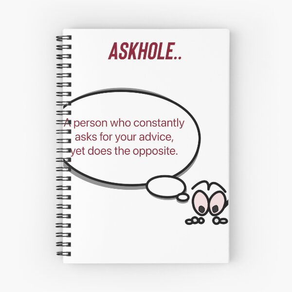 Item preview, Askhole. Ignoring wanted advice.  designed and sold by Kidzx6.