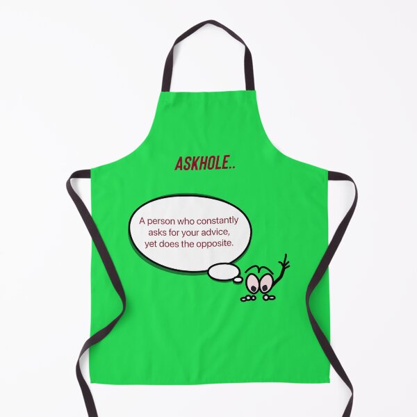 Item preview, Askhole. Ignoring wanted advice.  designed and sold by Kidzx6.