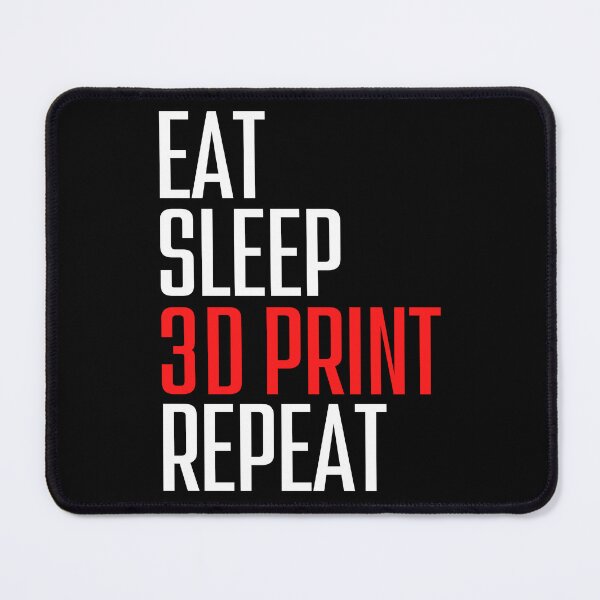 Item preview, Eat Sleep 3D Print Repeat designed and sold by Printint.