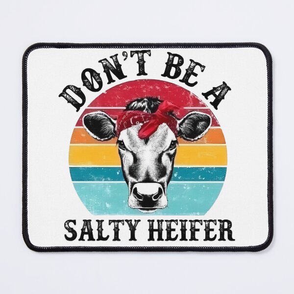Item preview, Don’t Be A Salty Heifer designed and sold by FortuneCookieTs.